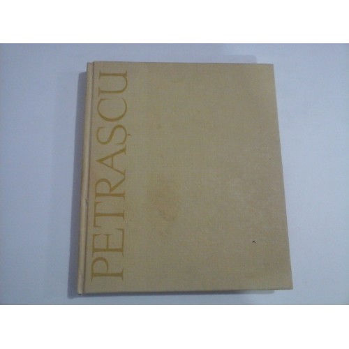 GHEORGHE PETRASCU text George Oprescu - Bucuresti, 1962 GHEORGHE PETRASCU text George Oprescu - Bucuresti, 1962